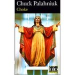 Choke - Chuck Palahniuk -- 05/01/08