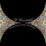 Hissing Fauna, Are You the Destroyer ? - Of Montreal -- 08/10/07
