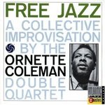 Free Jazz (A Collective Improvisation) - Ornette Coleman -- 02/05/08
