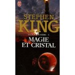 Magie et cristal (La tour sombre Tome 4) - Stephen King -- 30/04/08