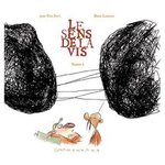 Le Sens de la Vis - Manu Larcenet & Jean-Yves Ferri -- 29/12/07