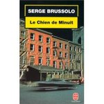 Le chien de minuit - Serge Brussolo -- 04/08/07