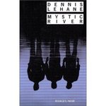 Mystic River - Dennis Lehane -- 31/01/08