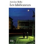 Les Falsificateurs - Antoine Bello -- 30/06/09