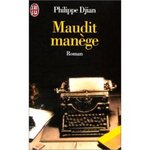 Maudit mange - Philippe Djian -- 06/02/08