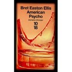 American Psycho - Bret Easton Ellis -- 09/10/07