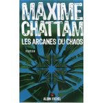 Les Arcanes du Chaos - Maxime Chattam -- 12/05/07