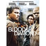 Blood diamond - Edward Zwick -- 01/10/07