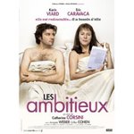 Les ambitieux - Catherine Corsini -- 12/03/09