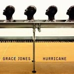 Hurricane - Grace Jones -- 01/06/09