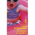 Un miracle en quilibre - Luca Etxebarria -- 27/11/07