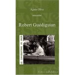 Robert Gudiguian - Agns Olive -- 26/06/09