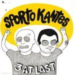 3 At Last - Sporto Kantes -- 02/05/08