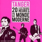 Il Est Toujours 20 Heures Dans Le Monde Moderne - Tanger -- 02/05/08