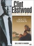 Sur la route de Madison - Clint Eastwood -- 04/05/07