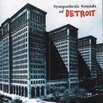 Sympathetic Sounds Of Detroit - Compilation -- 20/04/06