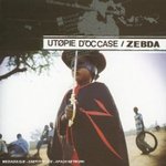 Utopie d'occase - Zebda -- 13/04/07