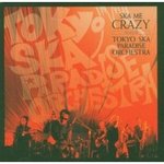 Ska me crazy - The Tokyo Ska Paradise Orchestra -- 31/01/07