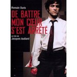 De battre mon cur sest arrt - Jacques Audiard -- 29/03/07