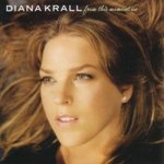 From this moment on - Diana Krall -- 11/02/07