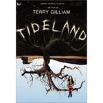 Tideland - Terry Gilliam -- 01/01/07