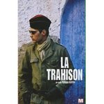 La trahison - Philippe Faucon -- 24/12/06