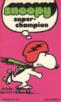 Snoopy super champion - Charles M. Schulz -- 26/03/07