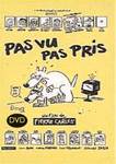 Pas vu, pas pris - Pierre Carles -- 24/06/06